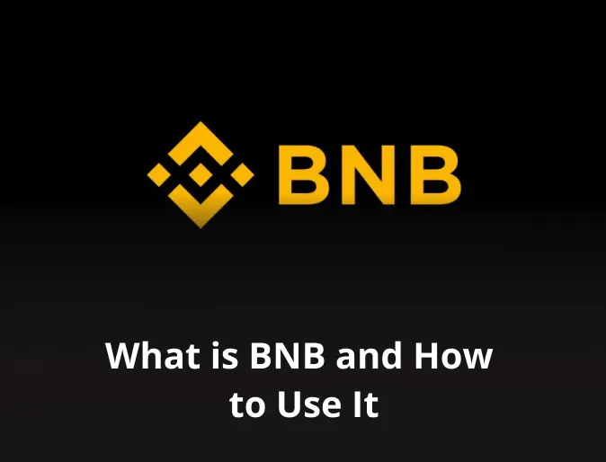 What is BNB and How to Use It
